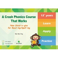 A Crash Phonics Course That Works ---New Strategies for Reading/Spelling