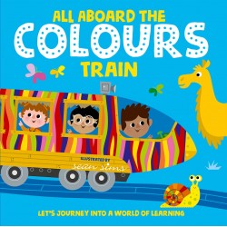 All Aboard the Colours Train All Aboard the Colours Train