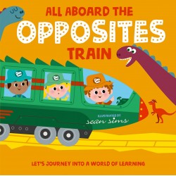 All Aboard the Opposites Train All Aboard the Opposites Train