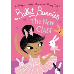 Ballet Bunnies: The New Class Ballet Bunnies: The New Class