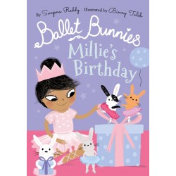 Ballet Bunnies: Millie's Birthday Ballet Bunnies: Millie's Birthday