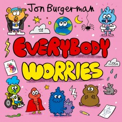 Everybody Worries Everybody Worries