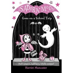 Isadora Moon Goes on a School Trip Isadora Moon Goes on a School Trip