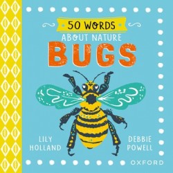 50 Words About Nature: Bugs 50 Words About Nature: Bugs